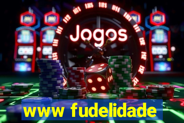 www fudelidade